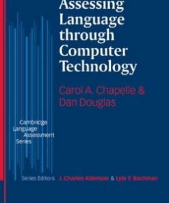 Assessing Language through Computer Technology - Carol A. Chapelle - 9780521549493