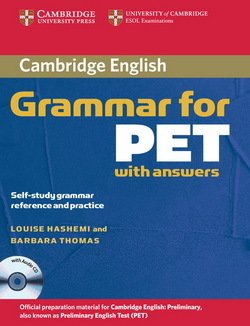 Cambridge Grammar for PET with Answers and Audio CD - Louise Hashemi - 9780521601207
