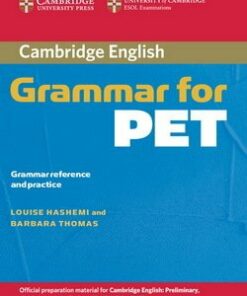 Cambridge Grammar for PET without answers - Louise Hashemi - 9780521601214