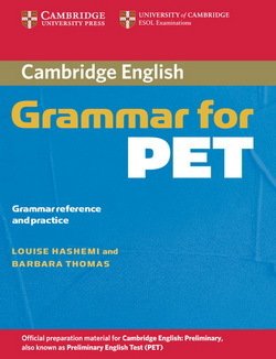 Cambridge Grammar for PET without answers - Louise Hashemi - 9780521601214