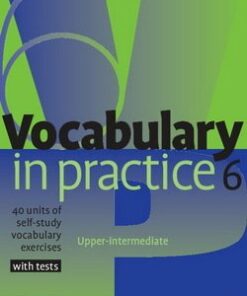 Vocabulary in Practice 6 (Upper Intermediate) - Liz Driscoll - 9780521601269