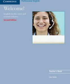 Welcome! English for the Travel and Tourism Industry (2nd Edition) Teacher's Book - Leo Jones - 9780521606608