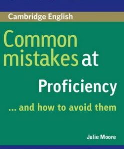 Common Mistakes at Proficiency . . . and How to Avoid Them - Julie Moore - 9780521606837