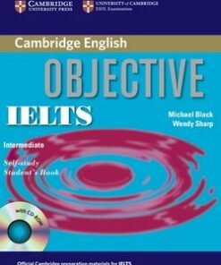Objective IELTS Intermediate Self-Study Student's Book with Answers and CD-ROM - Michael Black - 9780521608855