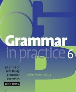 Grammar in Practice 6 (Upper Intermediate) - Roger Gower - 9780521618298