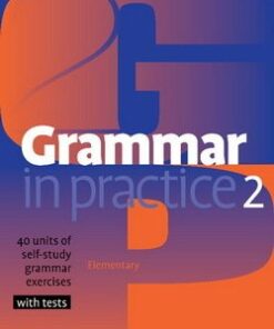 Grammar in Practice 2 (Elementary) - Roger Gower - 9780521665667