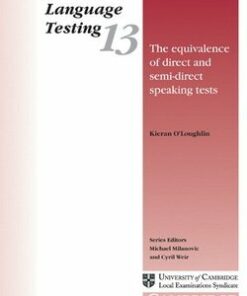 The Equivalence of Direct and Semi-Direct Speaking Tests (SILT 13) - Kieran J. O'Loughlin - 9780521667937