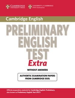 Cambridge Preliminary English Test (PET) Extra - PET Student's Book - Cambridge ESOL - 9780521676670