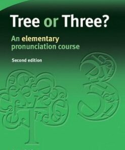 Tree or Three? An Elementary Pronunciation Course (2nd Edition) - Ann Baker - 9780521685269