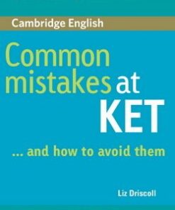Common Mistakes at KET . . . and how to avoid them - Liz Driscoll - 9780521692489
