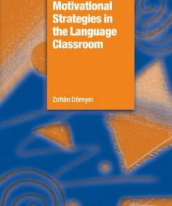 Motivation Strategies in the Language Classroom - Zoltan Dornyei - 9780521793773