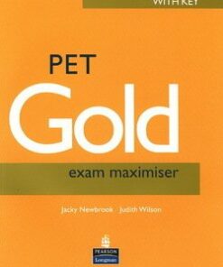 PET Gold Exam Maximiser (New Edition) with Answer Key - Jacky Newbrook - 9780582824799