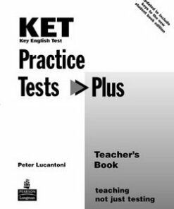 KET Practice Tests Plus Teacher's Book - Peter Lucantoni - 9780582829091