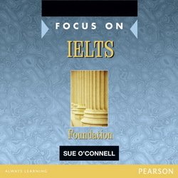 Focus on IELTS Foundation Level Class Audio CDs - Sue O'Connell - 9780582829145