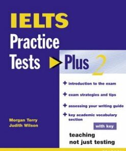 IELTS Practice Tests Plus 2 with Answer Key - Judith Wilson - 9780582846456