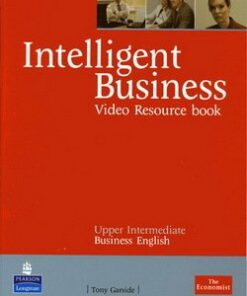 Intelligent Business Upper Intermediate Video Resource Book - Anthony Garside - 9780582848078