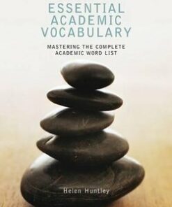Essential Academic Vocabulary: Mastering the Complete Academic Word List - Helen Kalkstein Huntley - 9780618445424