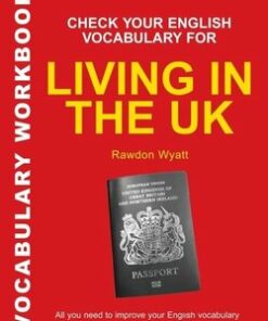 Check your English Vocabulary for Living in the UK - Rawdon Wyatt - 9780713679144