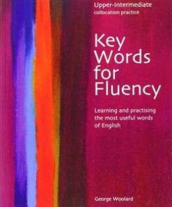 Key Words for Fluency Upper Intermediate - George Woolard - 9780759396272