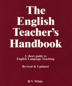 The English Teacher's Handbook - Ronald V. White - 9780952280811