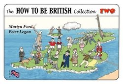 The How to be British Collection 2 - Martyn Alexander Ford - 9780952287063