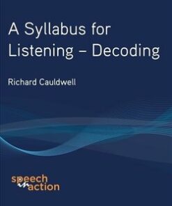 A Syllabus for Listening - Decoding - Richard Cauldwell - 9780954344771