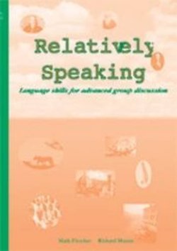 Relatively Speaking Student's Book - Mark Stuart Fletcher - 9780954666439