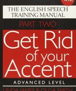Get Rid of Your Accent Part Two - Advanced Level with Audio CDs (2) - Linda James - 9780955330018