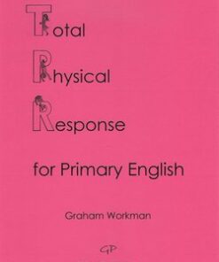 Total Physical Response for Primary English - Graham Workman - 9780955946158