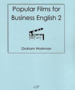 Popular Films for Business English 2 - Graham Workman - 9780955946172