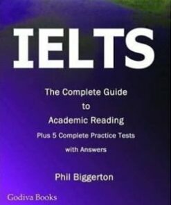 IELTS - The Complete Guide to Academic Reading - Phil Biggerton - 9780956633217