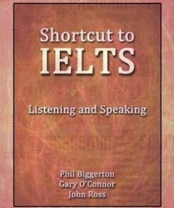 Shortcut to IELTS: Listening and Speaking - Phil Biggerton - 9780957554108