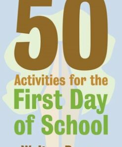 50 Activities for the First Day of School - Walton Burns - 9780997762815