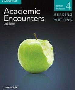Academic Encounters (2nd Edition) 4: Human Behavior Reading and Writing Student's Book with Writing Skills Interactive - Bernard Seal - 9781107457614