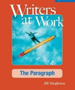 Writers at Work: The Paragraph Student's Book with Writing Skills Interactive - Jill Singleton - 9781107457669