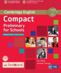 Compact Preliminary for Schools (PET4S) Student's Book without Answers with CD-ROM & Testbank - Sue Elliott - 9781107527089