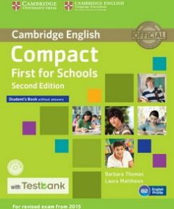 Compact First for Schools (2nd Edition) Student's Book without Answers with CD-ROM & Testbank - Barbara Thomas - 9781107543928