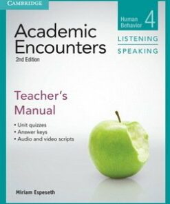 Academic Encounters (2nd Edition) 4: Human Behavior Listening and Speaking Teacher's Manual - Miriam Espeseth - 9781107603011