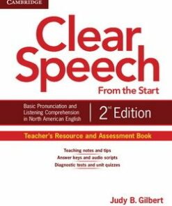 Clear Speech from the Start (2nd Edition) Teacher's Resource and Assessment Book - Judy B. Gilbert - 9781107604315