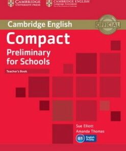 Compact Preliminary for Schools (PET4S) Teacher's Book - Sue Elliott - 9781107610279