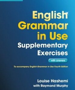 English Grammar in Use Supplementary Exercises (3rd Edition) with Answers - Louise Hashemi - 9781107616417