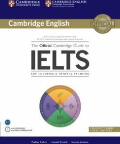 The Official Cambridge Guide to IELTS Student's Book with Answers & DVD-ROM - Pauline Cullen - 9781107620698