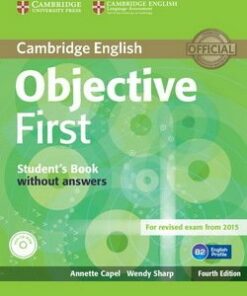 Objective First (FCE) (4th Edition) Student's Book without Answers with CD-ROM - Annette Capel - 9781107628342