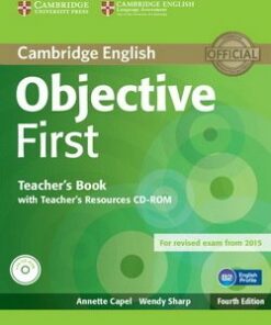 Objective First (FCE) (4th Edition) Teacher's Book with Teacher's Resources CD-ROM - Annette Capel - 9781107628359