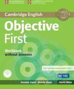 Objective First (FCE) (4th Edition) Workbook without Answers with Audio CD - Annette Capel - 9781107628397
