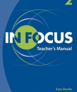 In Focus 2 Teacher's Manual - Sara Davila - 9781107629455
