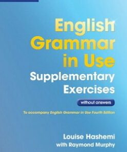 English Grammar in Use Supplementary Exercises (3rd Edition) without Answers - Louise Hashemi - 9781107630437