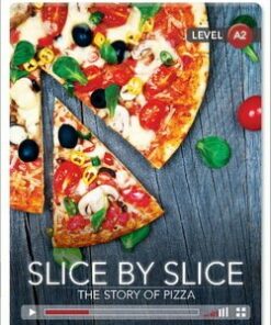 CDEIR A2 Slice by Slice: The Story of Pizza (Book with Internet Access Code) - Simon Beaver - 9781107650374