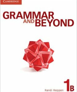 Grammar and Beyond 1 (Split Edition) Student's Book B with Writing Skills Interactive - Randi Reppen - 9781107663794