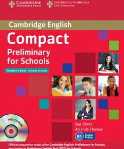 Compact Preliminary for Schools (PET4S) Student's Pack (S/Bk without Answers with CD-ROM